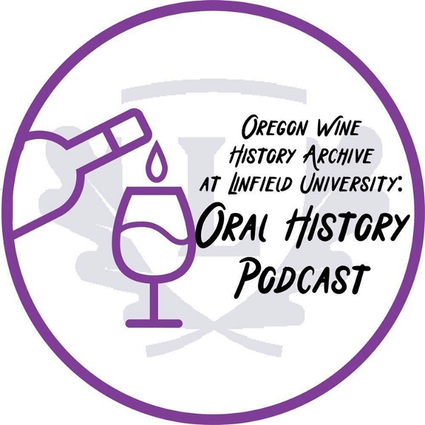 Artwork for The Oregon Wine History Archive Podcast