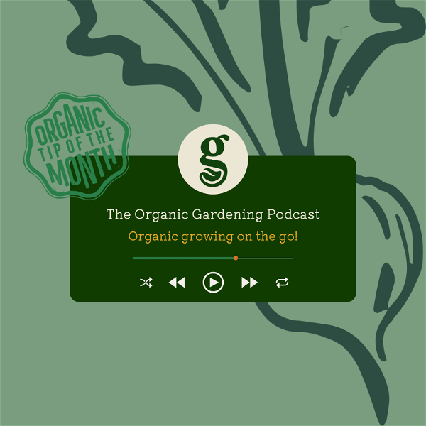 Artwork for The Organic Gardening Podcast