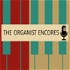 The Organist Encores