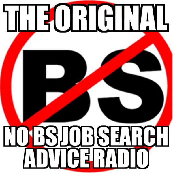 Artwork for The Original No B.S. Job Search Advice Radio