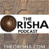 The Orisha : Right Character, Real Power, and True Tradition