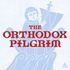 The Orthodox Pilgrim