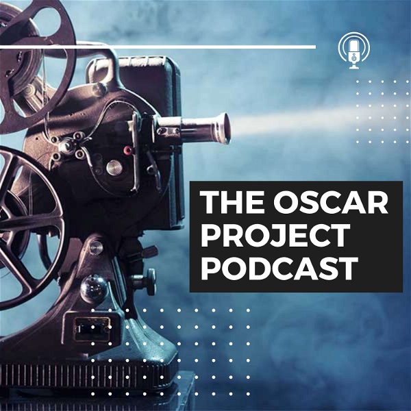 Artwork for The Oscar Project Podcast