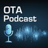 The OTA Podcast