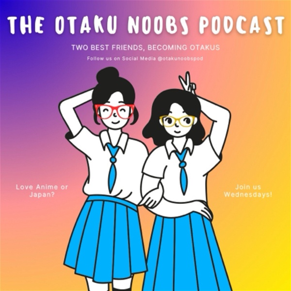 Artwork for The Otaku Noobs Podcast