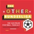 The Other Bundesliga - The Austrian Football Podcast