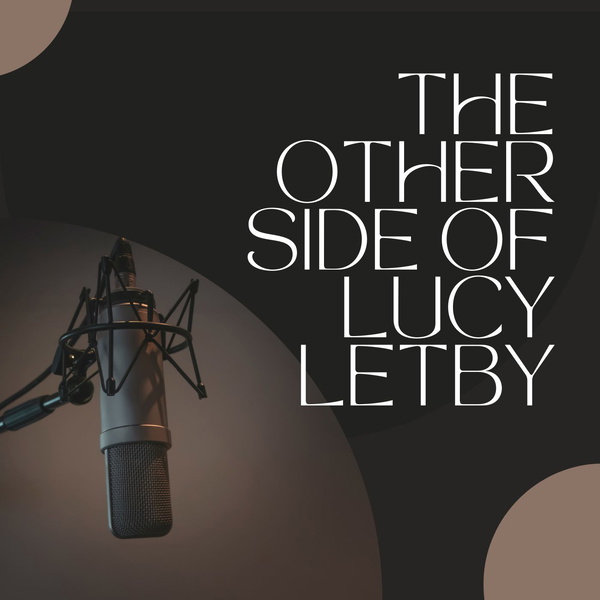 Artwork for The Other Side of Lucy Letby