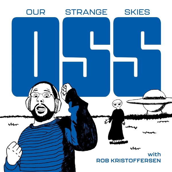 Artwork for Our Strange Skies: UFOs Throughout History
