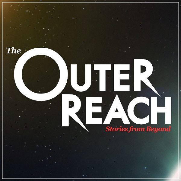Artwork for The Outer Reach: Stories from Beyond
