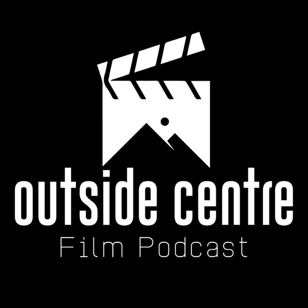Artwork for The Outside Centre Film Podcast