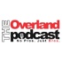The Overland Podcast