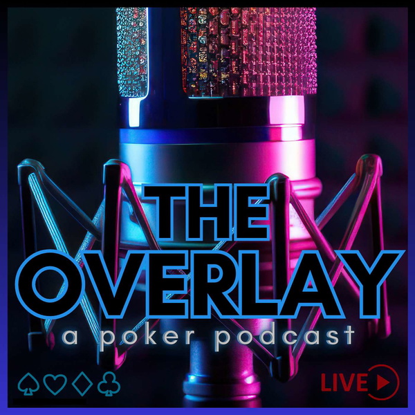 Artwork for The Overlay a poker podcast
