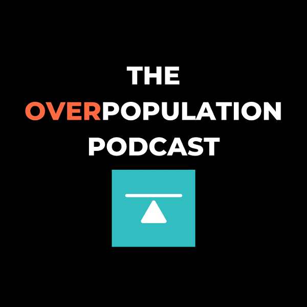 Artwork for The Overpopulation Podcast
