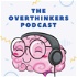 THE OVERTHINKERS PODCAST