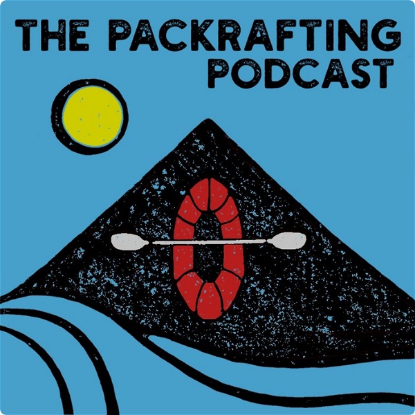 Artwork for The Packrafting Podcast