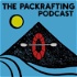 The Packrafting Podcast