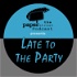 The PAPER STREET Podcast presents: LATE TO THE PARTY
