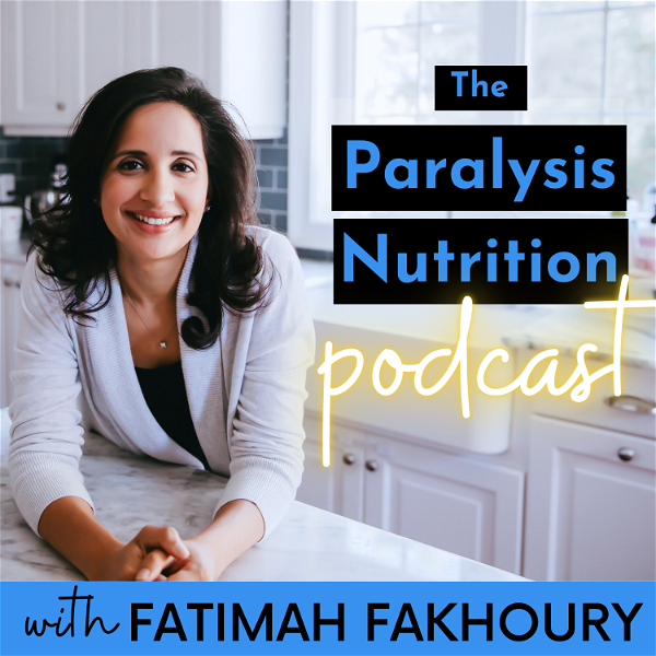 Artwork for The Paralysis Nutrition Podcast