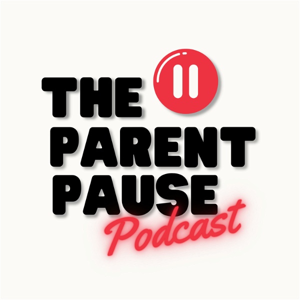 Artwork for The Parent Pause