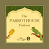 The ParrotHouse Podcast