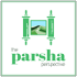 The Parsha Perspective