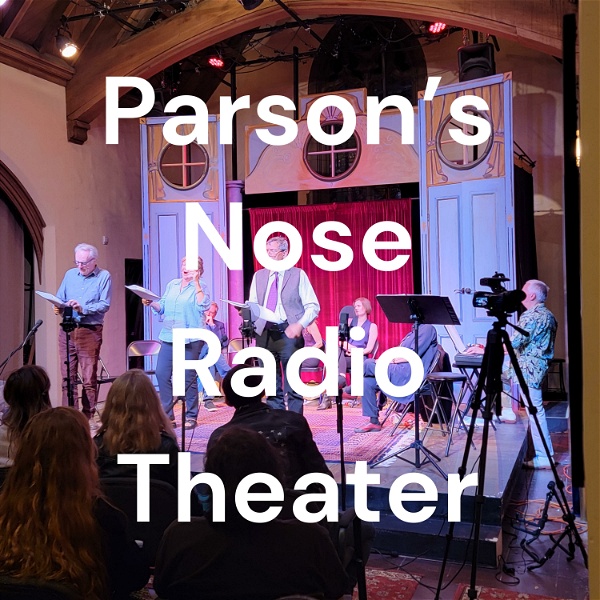 Artwork for Parson’s Nose Radio Theater
