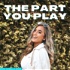 The Part You Play