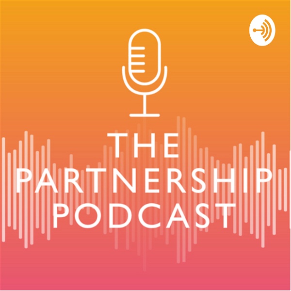 Artwork for The Partnership Podcast