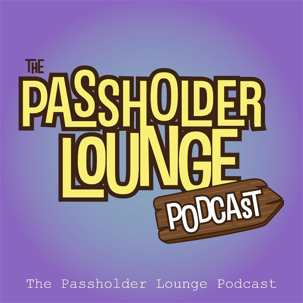 Artwork for The Passholder Lounge Podcast