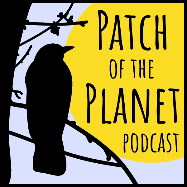 Artwork for The Patch of the Planet Podcast