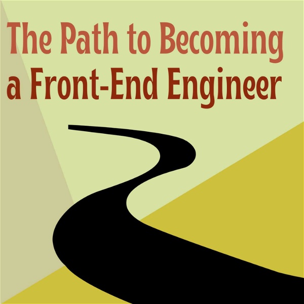 Artwork for The Path to Becoming  a Front-End Engineer
