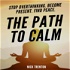 The Path to Calm