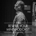 The Rewire Your Mind Podcast