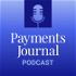 The PaymentsJournal Podcast