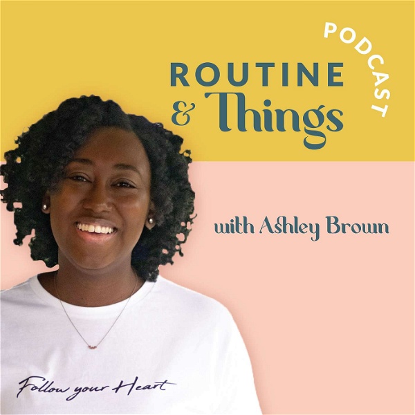 Artwork for Routine and Things Podcast