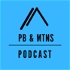 The Peanut Butter and Mountains Podcast
