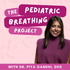 The Pediatric Breathing Project with Dr. Piya Gandhi, DDS