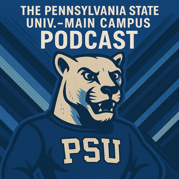 Artwork for The Penn State University-Main Campus Podcast