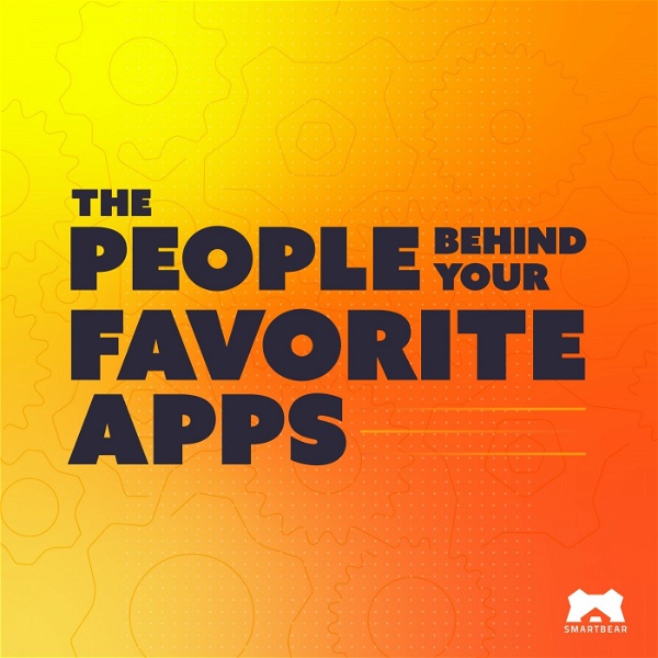 Artwork for The People Behind Your Favorite Apps