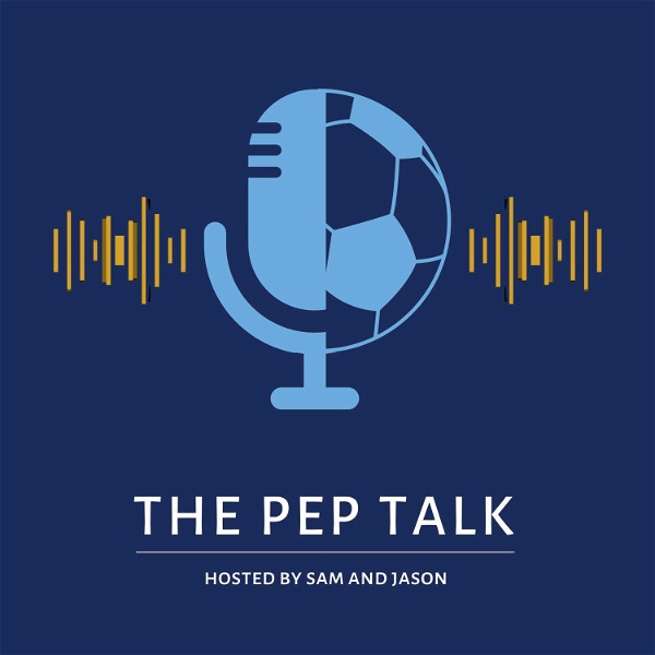 Artwork for The Pep Talk: A Manchester City Podcast