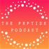 The Peptide Podcast