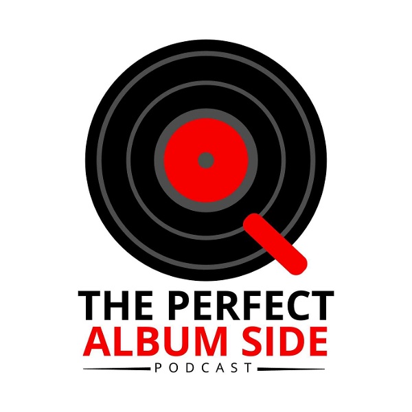 Artwork for The Perfect Album Side Podcast