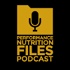 The Performance Nutrition Files Podcast