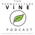 The Permaculture Vine Podcast