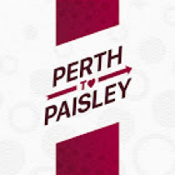 Artwork for The Perth To Paisley Podcast