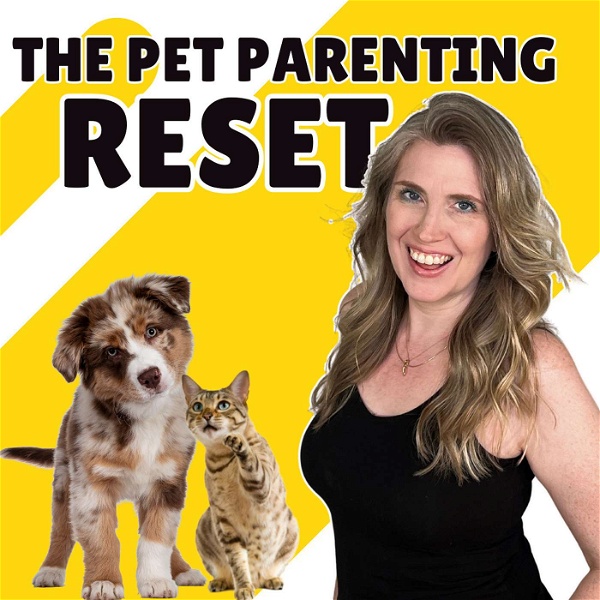 Artwork for The Pet Parenting Reset