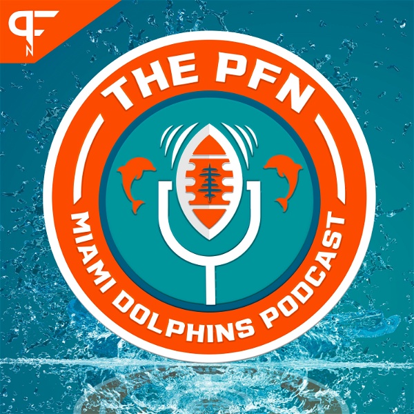 Artwork for The PFN Miami Dolphins Podcast