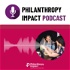 The Philanthropy Impact Podcast