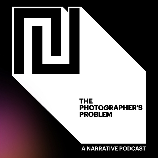 Artwork for The Photographer's Problem: A Narrative Podcast