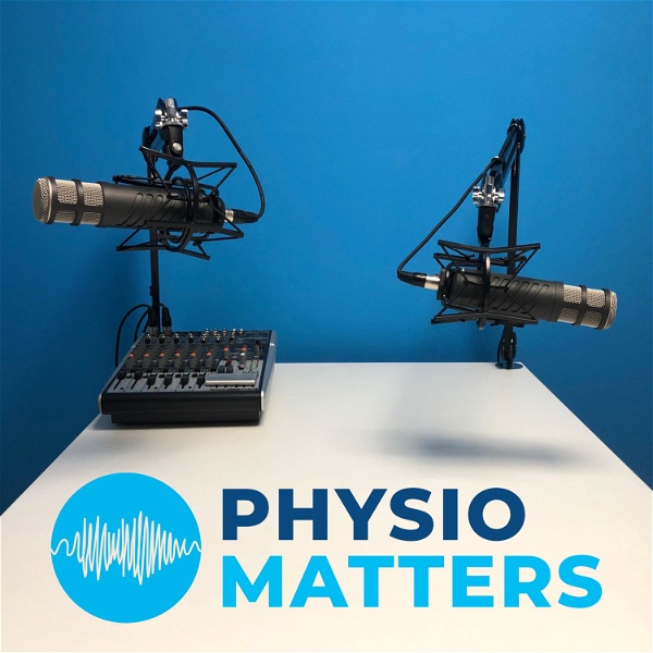 Artwork for The Physio Matters Podcast